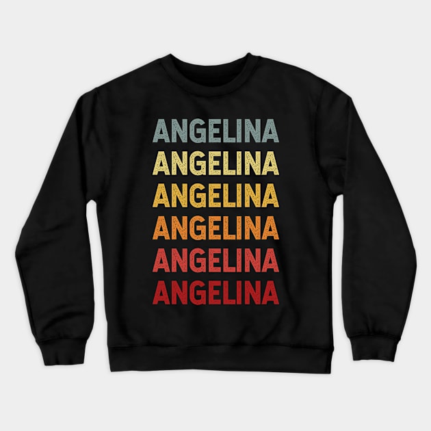 Angelina Name Vintage Retro Gift Named Angelina Crewneck Sweatshirt by CoolDesignsDz